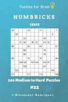 Puzzles for Brain - Numbricks 200 Medium to Hard Puzzles 12x12 Vol. 22 1091131619 Book Cover