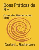 Boas Práticas de RH: O que eles fizeram e deu certo 1790959322 Book Cover