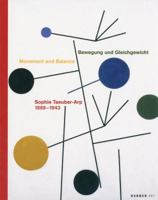 Sophie Taeuber-Arp: Movement and Balance 3866783205 Book Cover