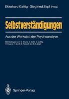 Selbstverstandigungen: Aus Der Werkstatt Der Psychoanalyse 3540183302 Book Cover