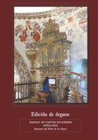 Manual de cantos religiosos • Populares • EDICIÓN DE ÓRGANO B0B7QBCCT4 Book Cover