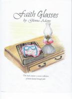 Faith Glasses 0578325632 Book Cover