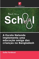 A Escola Nalanda implementa uma educação amiga das crianças no Bangladesh 6206065049 Book Cover