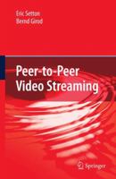 Peer-to-Peer Video Streaming 0387741143 Book Cover