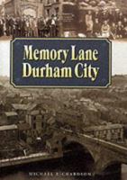 Memory Lane Durham City 1859831931 Book Cover