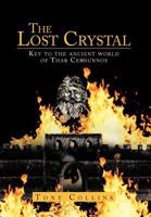 The Lost Crystal: Key to the Ancient World of Thar Cernunnos 1467897221 Book Cover