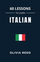60 Lessons to Learn Italian B0FQHG4BLK Book Cover