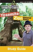 Explore Yosemite and Zion National Parks with Noah Justice 0890516782 Book Cover