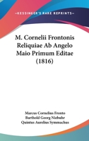 M. Cornelii Frontonis Reliquiae 1104186853 Book Cover