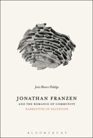 Jonathan Franzen and the Romance of Community: Narratives of Salvation 1501343688 Book Cover