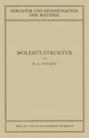 Molekulstruktur: Bestimmung Von Molekulstrukturen Mit Physikalischen Methoden 3709151538 Book Cover