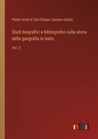 Studi biografici e bibliografici sulla storia della geografia in Italia: Vol. 2 (Italian Edition) 3368714201 Book Cover