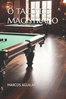 O TACO DO MAGISTRADO (Portuguese Edition) B0DNXS221L Book Cover