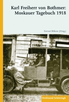 Karl Freiherr Von Bothmer: Moskauer Tagebuch 1918 3506765191 Book Cover