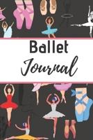 Ballet Journal: Ballet journal BlackBallet Ruled lined White Notebook Cover Logbook page 6x9 inches, 122 pages Perfect to write notes about Dancing lessons Gifts for Toddler Girls Girl, Boys, Dancers 1711992909 Book Cover
