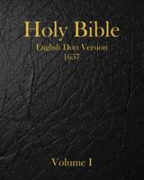 Holy Bible: English Dort Version: Volume I 1649993536 Book Cover