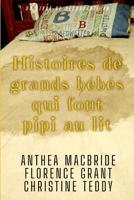 Histoires de grands bébés qui font pipi au lit: Recueil de nouvelles ABDL sur l'énurésie nocturne (French Edition) B0H4GTYJLW Book Cover