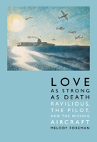 Love as Strong as Death: Ravilious, the Pilot, and the Missing Aircraft 1838068791 Book Cover