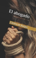 El abogado (Spanish Edition) B088B4M9C6 Book Cover
