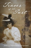 Traces of the Past: A Book of Poems 099525043X Book Cover