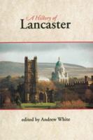 A History of Lancaster 0748614664 Book Cover