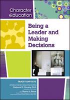 Being a Leader and Making Decisions 160413125X Book Cover