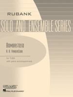 Bombastoso: Tuba (Eb or BBb) with Piano Accompaniment (Rubank Solo/Ensemble Sheet) 0634050966 Book Cover