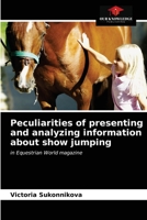 Peculiarities of presenting and analyzing information about show jumping: in Equestrian World magazine 620331515X Book Cover