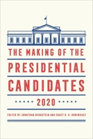 The Making of the Presidential Candidates 2020 1538131072 Book Cover