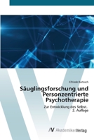 Säuglingsforschung und Personzentrierte Psychotherapie 6136351900 Book Cover