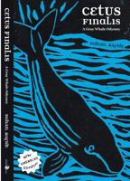 Cetus Finalis: A Gray Whale Odyssey 0988338939 Book Cover