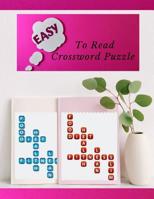 Easy To Read Crossword Puzzle: Crossword puzzle dictionary 2019 Puzzles & Trivia Challenges Specially Designed to Keep Your Brain Young. 1073152375 Book Cover