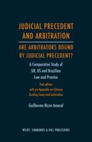 Judicial Precedent and Arbitration - Are Arbitrators Bound by Judicial Precedent?: A Comparative Study of Uk, Us and Brazilian Law and Practice 0854902570 Book Cover