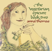 Vegetarian Epicure Book Two