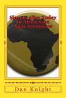 Slavery Alive Today in Africa Says Anas Aremeyaw: 68 Percent of Human Traffic Victims Are Children 1499395736 Book Cover