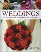 Weddings: The essential guide to organizing the perfect day 1589230167 Book Cover