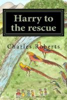 Harry to the rescue 1987420187 Book Cover