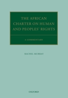 The African Charter on Human and Peoples' Rights: A Commentary 019881058X Book Cover