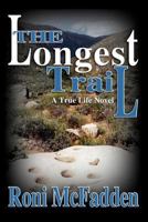 The Longest Trail 1478235845 Book Cover