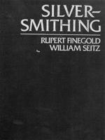 Silversmithing (Jewelry Crafts) 0801972329 Book Cover