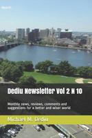 Dediu Newsletter: Monthly news, reviews, comments and suggestions for a better and wiser world 1939757754 Book Cover
