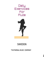 Daily Exercices For Flute Vol.33: Sweden B095MQ3V3L Book Cover