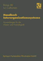 Handbuch Interorganisationssysteme: Anwendungen Fur Die Waren- Und Finanzlogistik 3322830829 Book Cover