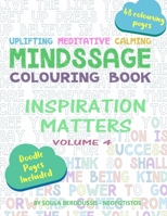 Mindssage Colouring Book: Inspiration Matters 0995336261 Book Cover