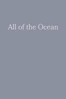 All of the Ocean B09YV2FQY4 Book Cover