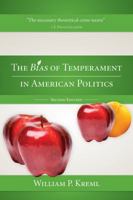 The Bias of Temperament in American Politics 1611638941 Book Cover
