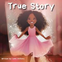 True Story B0FKBZG4D9 Book Cover