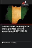 Valutazione dell'impatto della politica estera nigeriana (2007-2012) 6206290735 Book Cover