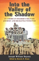 Into the Valley of the Shadow: An American Soldier's Military Journey and His Battle with PTSD 155571966X Book Cover