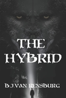 The Hybrid: A wild journey of forbidden love and fierce loyalty within a thriving community ... 0620920521 Book Cover